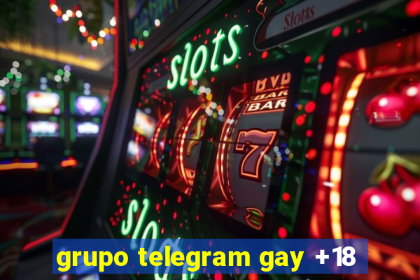 grupo telegram gay +18