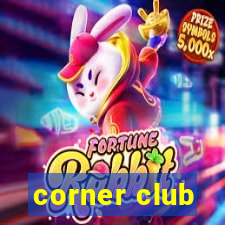 corner club