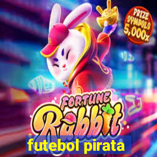 futebol pirata