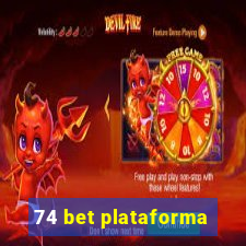 74 bet plataforma