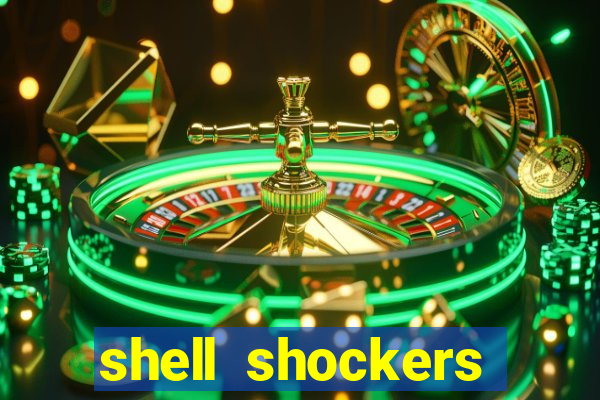 shell shockers crazy games