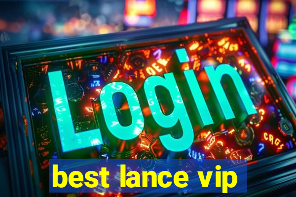 best lance vip