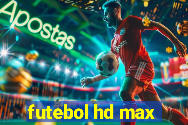 futebol hd max