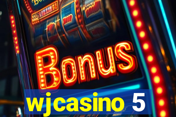 wjcasino 5