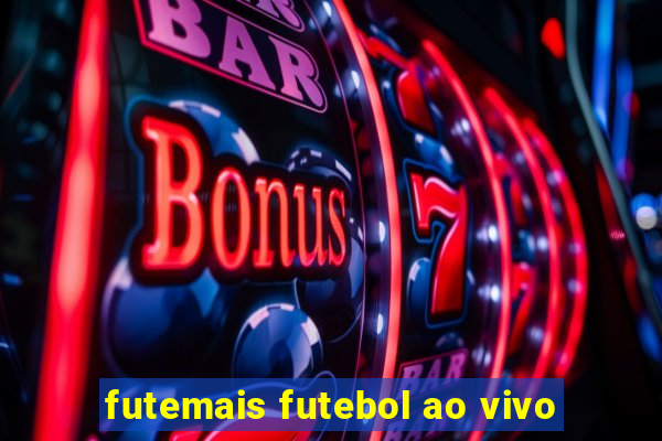 futemais futebol ao vivo