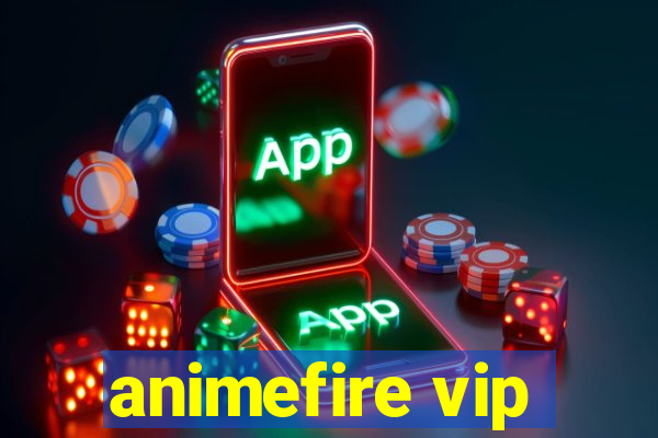 animefire vip