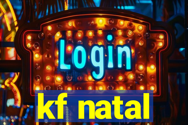 kf natal