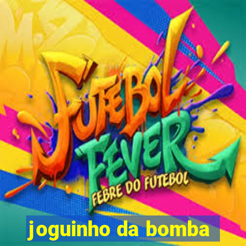 joguinho da bomba