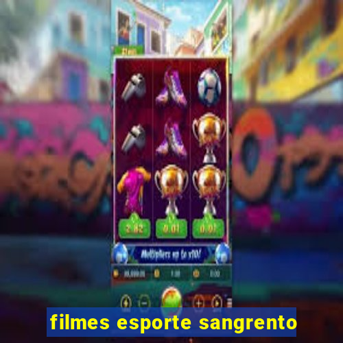 filmes esporte sangrento