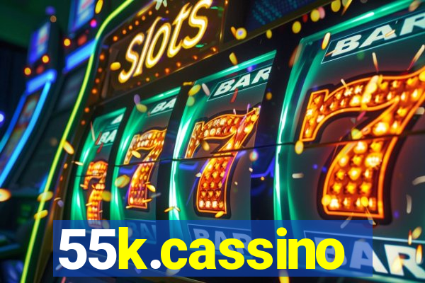 55k.cassino