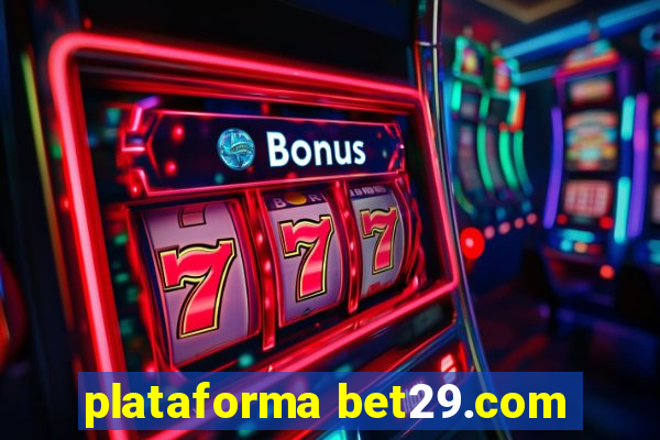 plataforma bet29.com