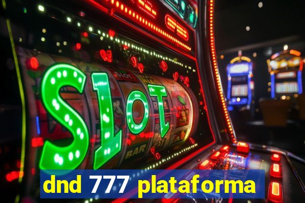 dnd 777 plataforma