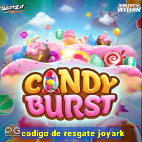 codigo de resgate joyark