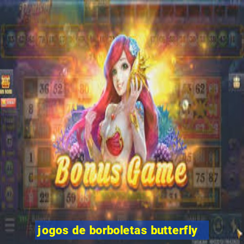 jogos de borboletas butterfly