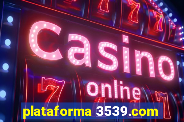 plataforma 3539.com