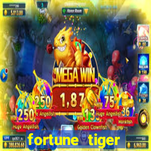 fortune tiger depósito 1 real