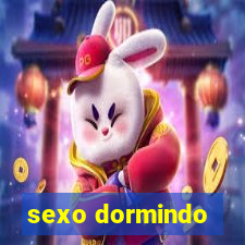 sexo dormindo