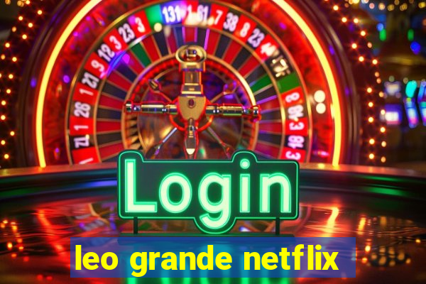 leo grande netflix