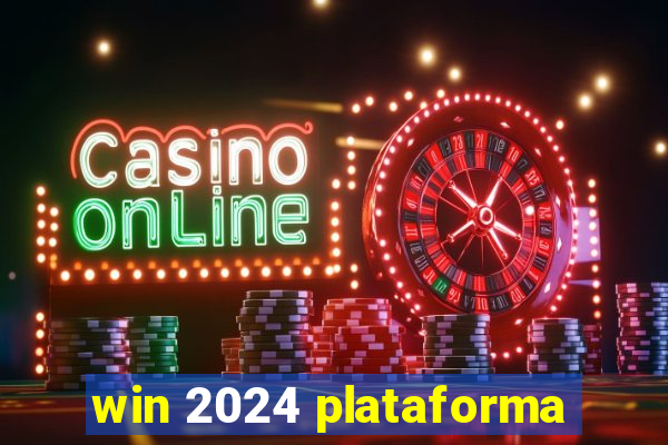 win 2024 plataforma