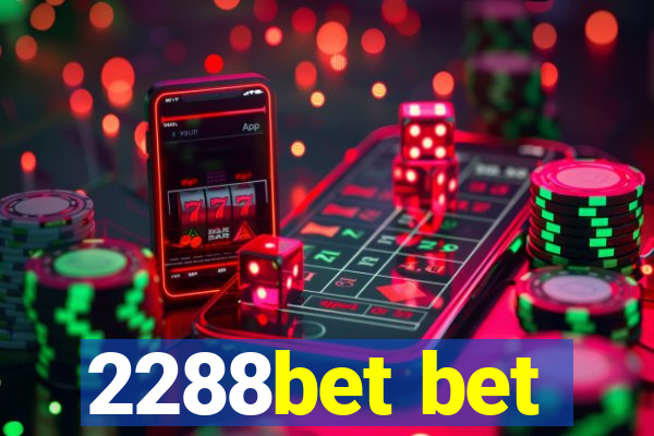 2288bet bet