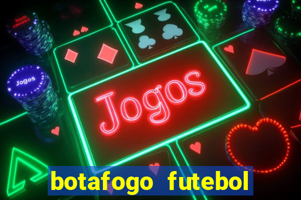 botafogo futebol play hd