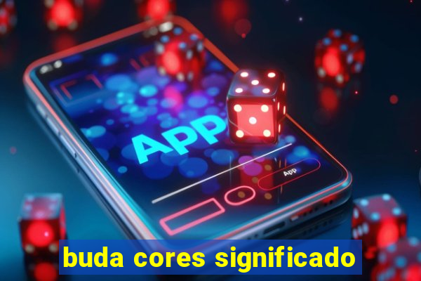 buda cores significado