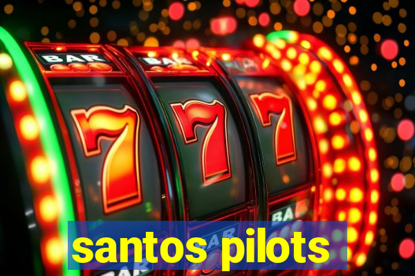 santos pilots