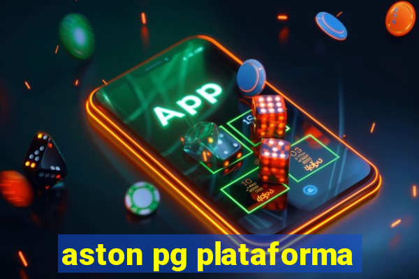 aston pg plataforma