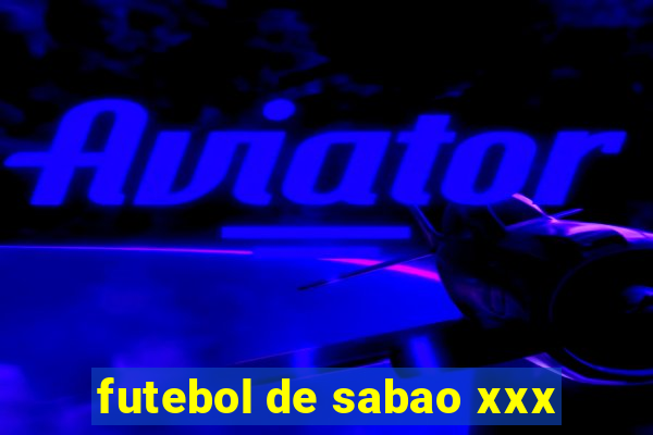 futebol de sabao xxx