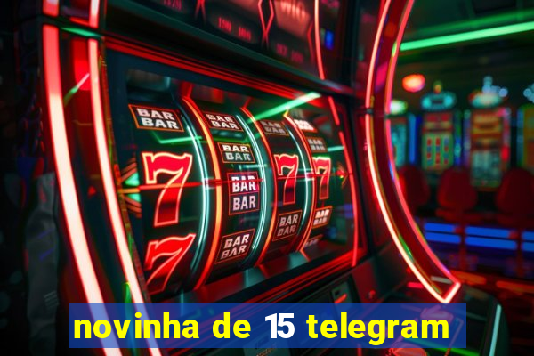 novinha de 15 telegram