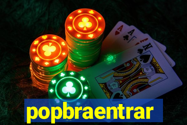 popbraentrar