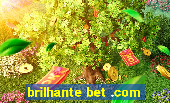 brilhante bet .com