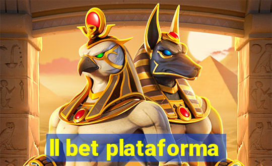 ll bet plataforma