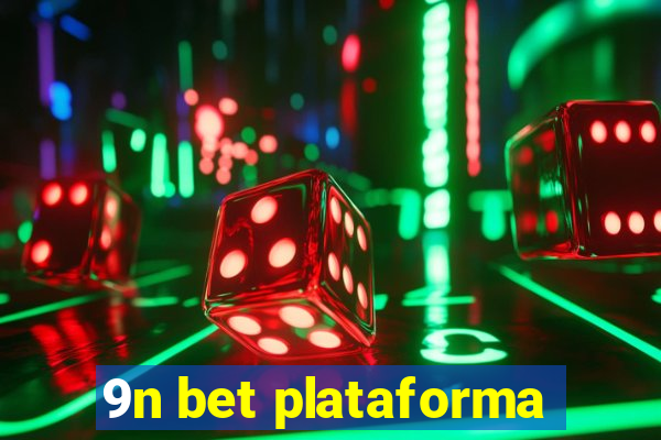 9n bet plataforma