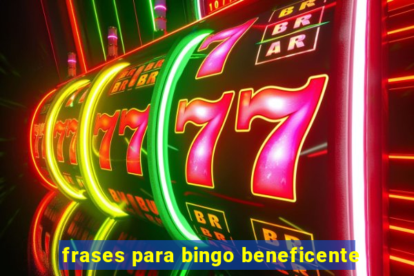 frases para bingo beneficente