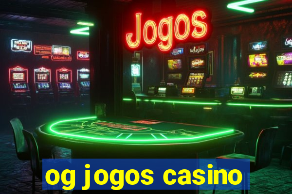 og jogos casino