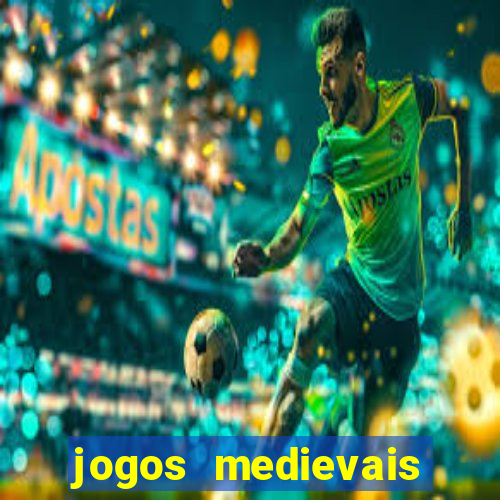 jogos medievais para celular