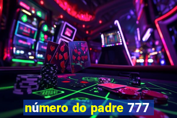 número do padre 777