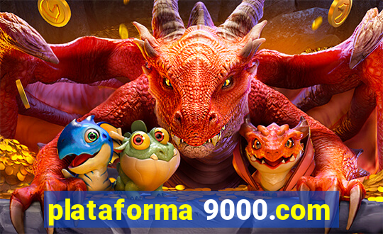 plataforma 9000.com