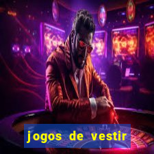 jogos de vestir pessoas ricas