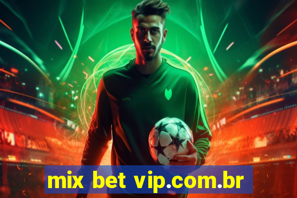 mix bet vip.com.br