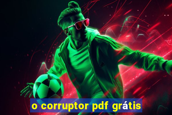 o corruptor pdf grátis