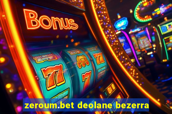 zeroum.bet deolane bezerra