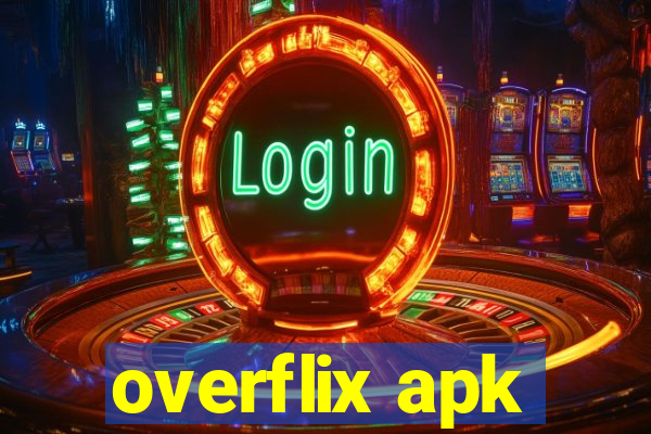 overflix apk