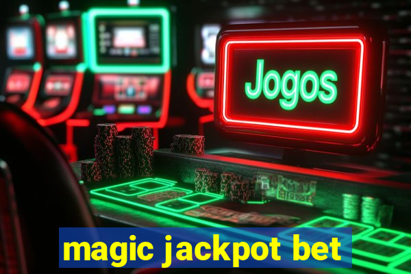 magic jackpot bet