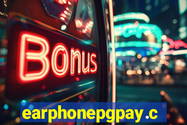 earphonepgpay.com