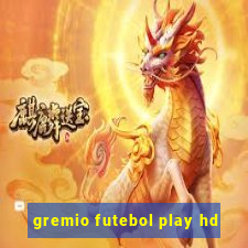 gremio futebol play hd