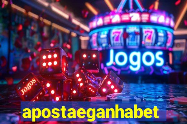 apostaeganhabet