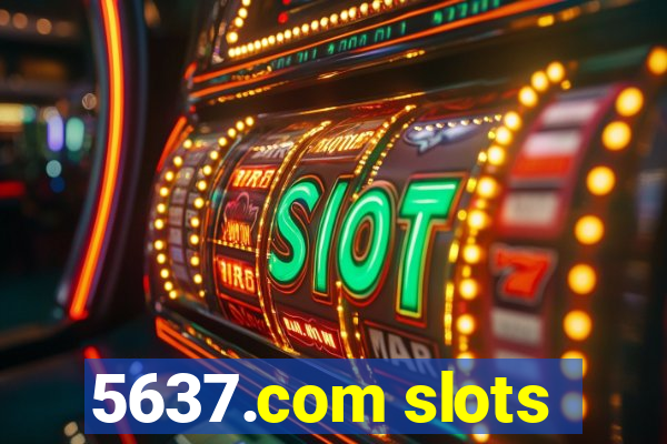 5637.com slots