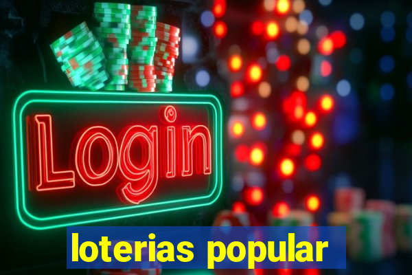 loterias popular